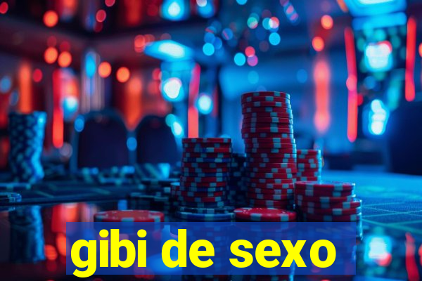 gibi de sexo